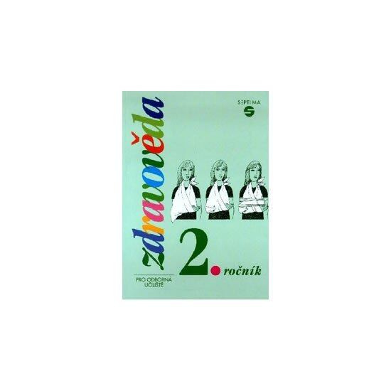 Zdravověda pro 2. ročník pro odborná učiliště