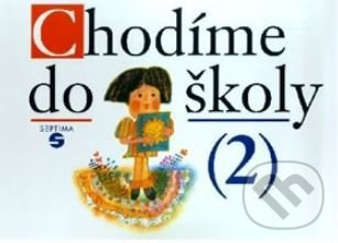 Chodíme do školy 2 - spirála (pro speciální ZŠ) - Božena Blažková - kniha z kategorie Základní školy