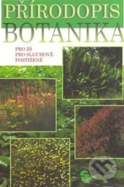 Přírodopis - Botanika - učebnice pro ZŠ pro sluchově postižené