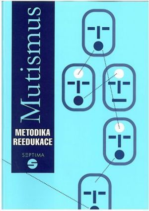 Mutismus - Metodika reedukace