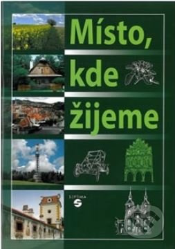 Místo, kde žijeme - učebnice vlastivědy pro praktické ZŠ