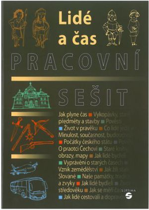 Lidé a čas - pracovní sešit vlastivědy pro praktické školy