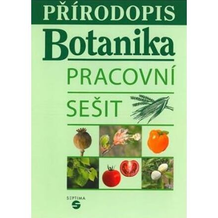 Přírodopis - Botanika (pracovní sešit)