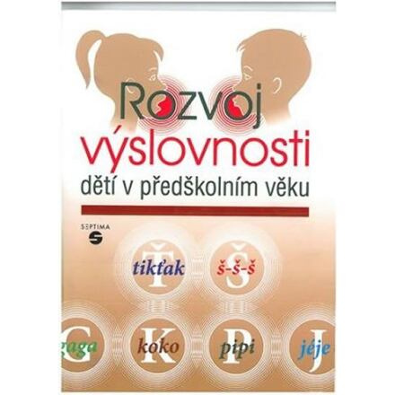 Rozvoj výslovnosti dětí v předškolním věku