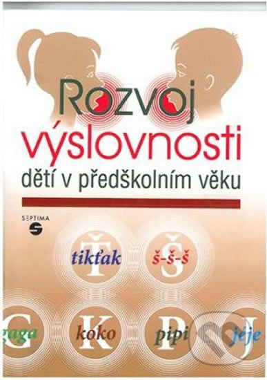 Rozvoj výslovnosti dětí v předškolním věku