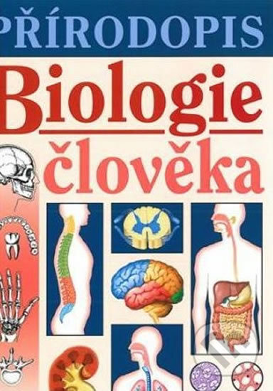 Přírodopis - Biologie člověka (Učebnice) - Jana Skýbová - kniha z kategorie 2. stupeň