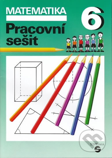 Matematika pro 6. ročník (pracovní sešit)