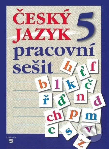 Český jazyk 5 - pracovní sešit - Stanislava Borejová