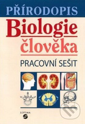 Přírodopis - Biologie člověka - pracovní sešit