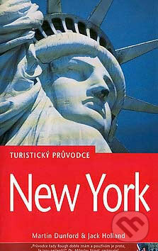 New York - turistický průvodce - Martin Dunford, Jack Holland - kniha z kategorie Průvodci Amerikou