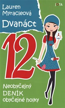Dvanáct - Lauren Myracleová