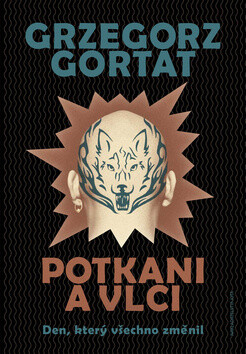 Potkani a vlci (poškozená) - Grzegorz Gortat