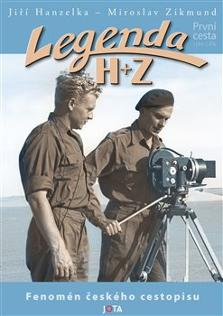 Legenda H + Z - Jiří Hanzelka, Miroslav Zikmund