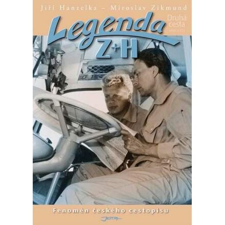 Legenda Z + H - Jiří Hanzelka, Miroslav Zikmund