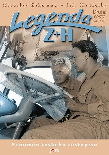 Legenda Z + H - Jiří Hanzelka, Miroslav Zikmund
