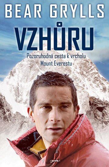 Vzhůru - Pozoruhodná cesta k vrcholu Mount Everestu