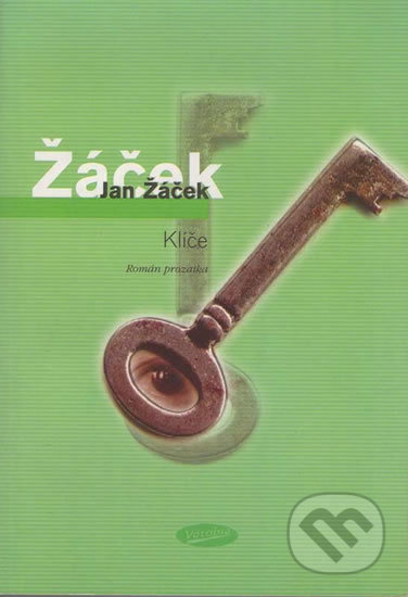 Klíče (Román prozaika) - Jan Žáček - kniha z kategorie Beletrie