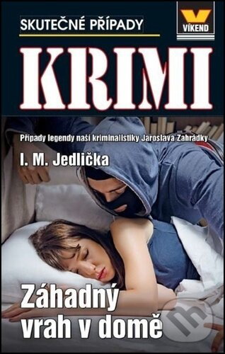 Záhadný vrah v domě (Případy legendy naší kriminalistiky Jaroslava Zahrádky) - kniha z kategorie Detektívky