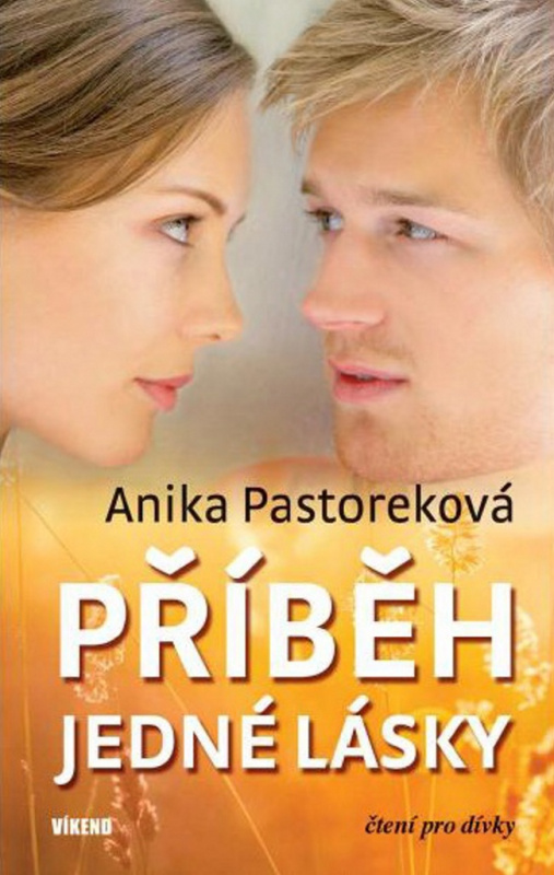 Příběh jedné lásky - Anika Pastorek - kniha z kategorie Beletrie pro děti