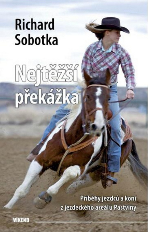 Nejtěžší překážka (Příběhy jezdců a koní z jezdeckého areálu Pastviny) - kniha z kategorie Společenská beletrie