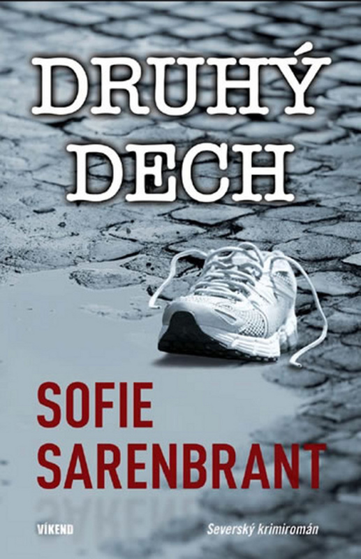 Druhý dech (Severský krimiromán) - Sofie Sarenbrant - kniha z kategorie Detektivky