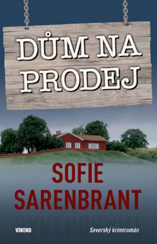 Dům na prodej (Severský krimiromán) - Sofie Sarenbrant - kniha z kategorie Detektivky