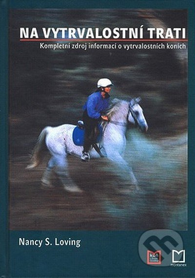 Na vytrvalostní trati (Kompletní zdroj informací o vytrvalostních koních) - kniha z kategorie Individuální sporty