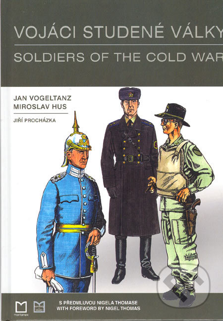 Vojáci studené války / Soldiers of the Cold War - Jan Vogeltanz, Miroslav Hus, Jiří Procházka - kniha z kategorie Přírodní vědy a technika