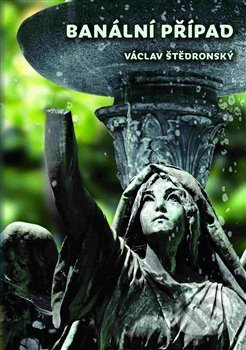 Banální případ - Václav Štědronský