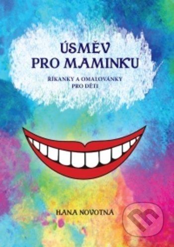 Úsměv pro maminku - Hana Novotná