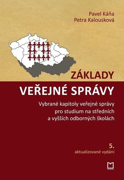 Základy veřejné správy - Pavel Káňa, Petra Kalousková - kniha z kategorie Veřejná správa