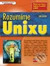Rozumíme Unixu - Jon Lasser - kniha z kategorie Programování