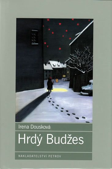 Hrdý Budžes - Irena Dousková