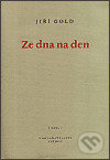Ze dna na den - Jiří Gold - kniha z kategorie Poezie