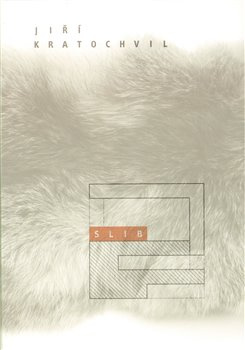 Slib - Jiří Kratochvil