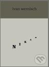 Nikam - Ivan Wernisch