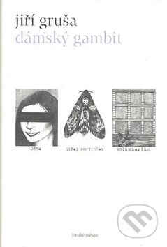 Dámský gambit - Jiří Gruša