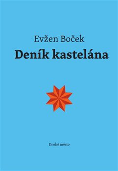 Deník kastelána - Evžen Boček