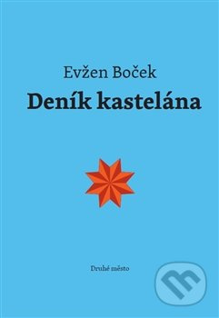 Deník kastelána - Evžen Boček