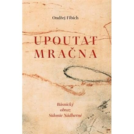 Upoutat mračna - Ondřej Fibich