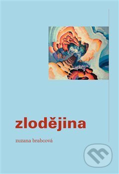 Zlodějina - Zuzana Brabcová