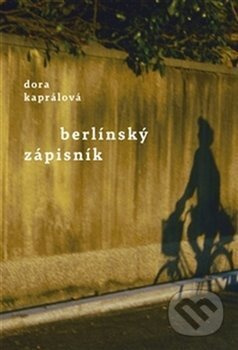 Berlínský zápisník - Dora Kaprálová