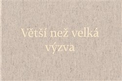 Větší než velká výzva - Martin Nawrath, Alena Skřipská