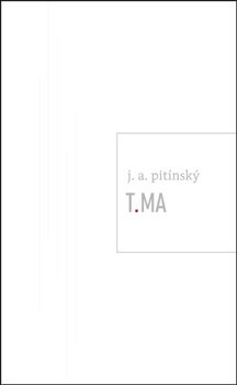 T.MA - Jan Antonín Pitínský