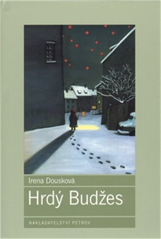Hrdý Budžes - Irena Dousková