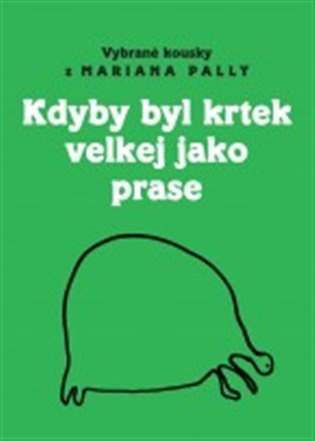 Kdyby byl krtek velkej jako prase