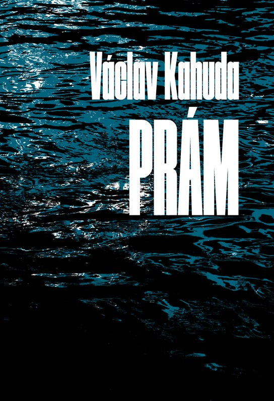 Prám -  Václav Kahuda