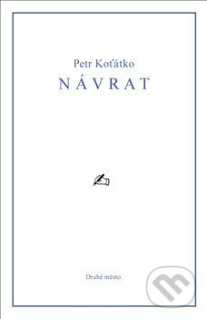 Návrat - Petr Koťátko