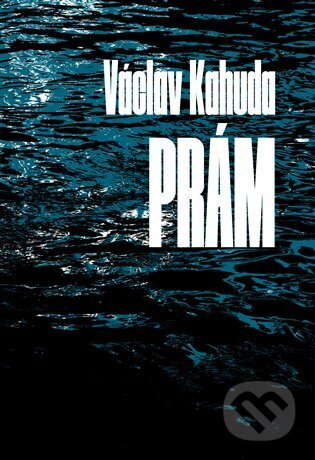 Prám - Václav Kahuda