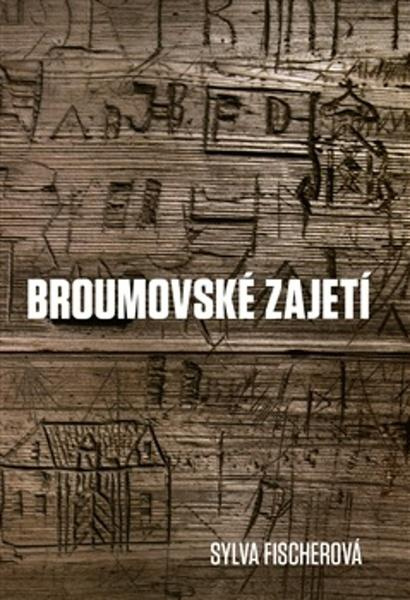Broumovské zajetí - Sylva Fischerová